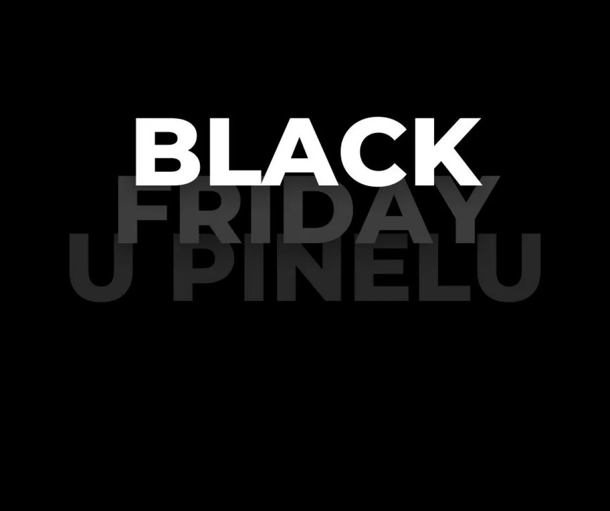 Black friday 2022 | Pinel Krk